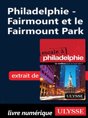 cover image of Philadelphie--Fairmount et le Fairmount Park
